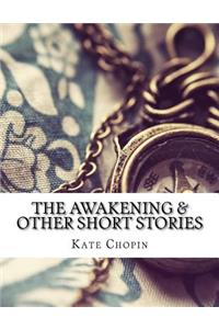 Awakening & Other Short Stories