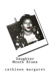 Daughter Mouth Blues
