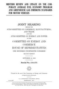 Midterm review and update on the corporate average fuel economy program and greenhouse gas emissions standards for motor vehicles