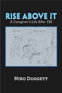 Rise Above It