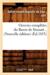 Oeuvres Complètes Du Baron de Stassart (Éd.1855)