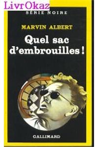 Quel Sac D Embrouilles
