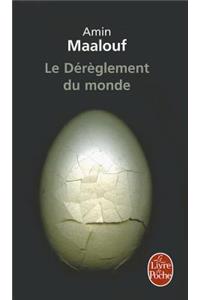 Le Dereglement Du Monde