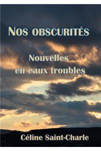 Nos obscurités