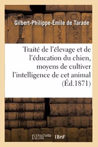 Traité de l'élevage et de l'éducation du chien