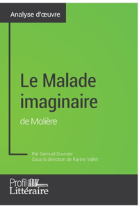 Le Malade imaginaire de Molière (analyse approfondie)