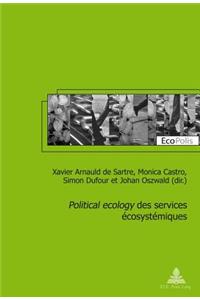 «Political Ecology» Des Services Écosystémiques