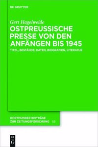Ostpreußische Presse Von Den Anfängen Bis 1945