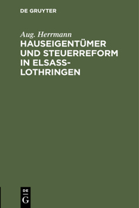 Hauseigentümer Und Steuerreform in Elsaß-Lothringen