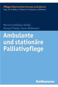 Ambulante Und Stationare Palliativpflege