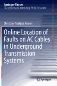 Online Location of Faults on AC Cables in Underground Transmission Systems