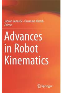 Advances in Robot Kinematics