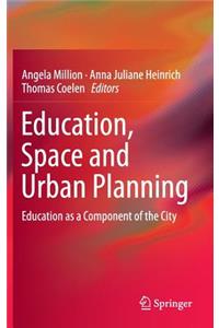 Education, Space and Urban Planning