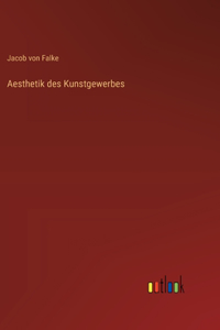 Aesthetik des Kunstgewerbes