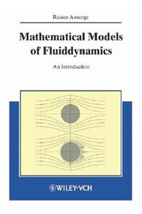 Mathematical Models of Fluiddynamics: Modelling, Theory, Basic Numerical Facts - An Introduction