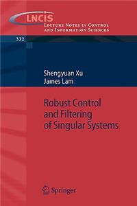 Robust Control and Filtering of Singular Systems