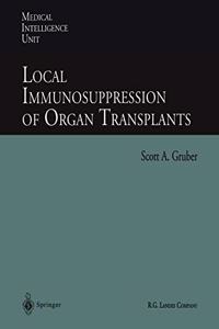 Local Immunosuppression of Organ Transplants