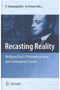 Recasting Reality