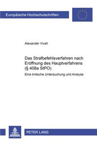 Das Strafbefehlsverfahren Nach Eroeffnung Des Hauptverfahrens (§ 408a Stpo)
