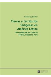 Tierras Y Territorios Indígenas En América Latina