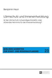 Laermschutz und Innenentwicklung
