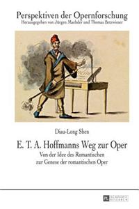 E. T. A. Hoffmanns Weg zur Oper