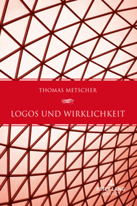 Logos und Wirklichkeit