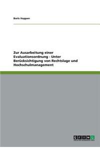 Zur Ausarbeitung einer Evaluationsordnung - Unter Berücksichtigung von Rechtslage und Hochschulmanagement