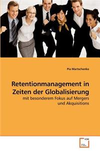 Retentionmanagement in Zeiten Der Globalisierung