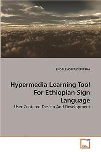 Hypermedia Learning Tool For Ethiopian Sign Language