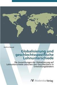 Globalisierung und geschlechtsspezifische Lohnunterschiede