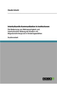 Interkulturelle Kommunikation in Institutionen