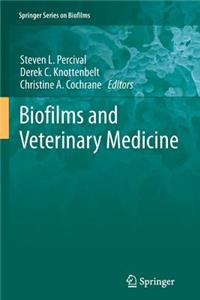 Biofilms and Veterinary Medicine