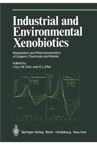 Industrial and Environmental Xenobiotics