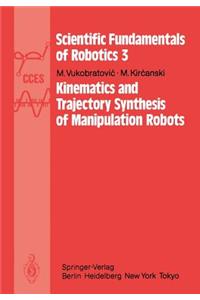 Kinematics and Trajectory Synthesis of Manipulation Robots