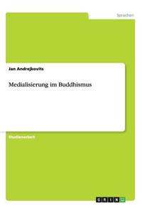 Medialisierung im Buddhismus