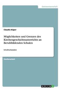 Möglichkeiten und Grenzen des Kirchengeschichtsunterrichts an Berufsbildenden Schulen