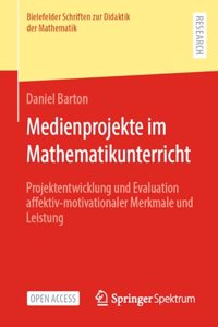 Medienprojekte im Mathematikunterricht