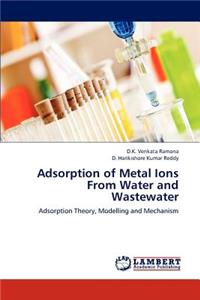 Adsorption of Metal Ions From Water and Wastewater