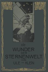 Die Wunder der Sternenwelt