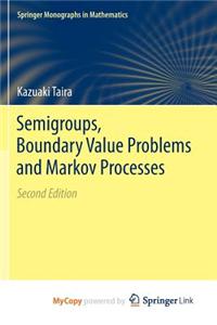 Semigroups, Boundary Value Problems and Markov Processes