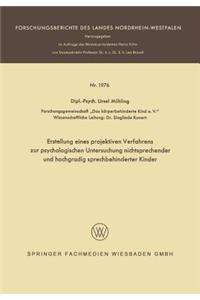 Erstellung Eines Projektiven Verfahrens Zur Psychologischen Untersuchung Nichtsprechender Und Hochgradig Sprechbehinderter Kinder