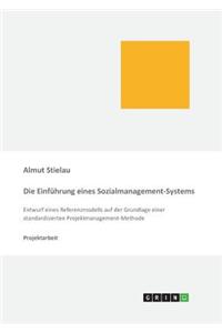 Die Einführung eines Sozialmanagement-Systems