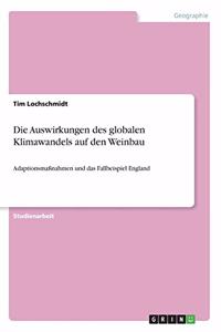 Auswirkungen des globalen Klimawandels auf den Weinbau