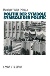 Symbole der Politik — Politik der Symbole
