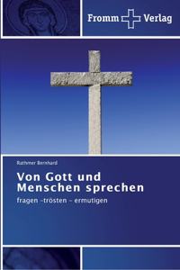 Von Gott und Menschen sprechen