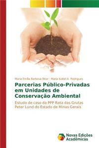 Parcerias Público-Privadas em Unidades de Conservação Ambiental