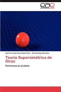 Teoría Supersimétrica de Dirac
