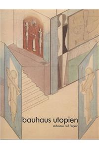 Bauhaus Utopien