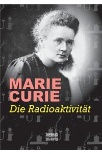 Die Radioaktivität